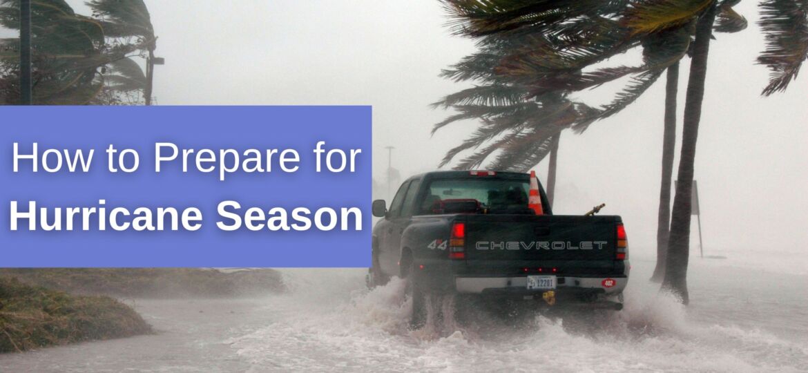 How to Prepare for Hurricane Season