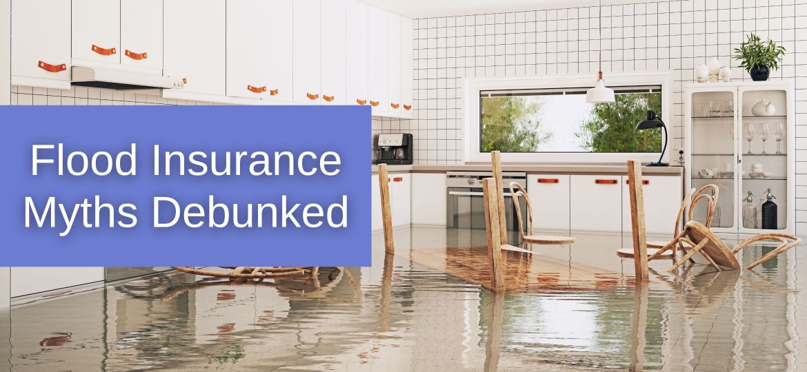 Flood Insurance Myths Debunked