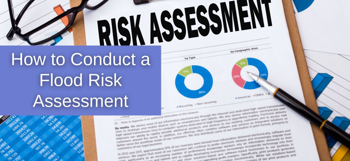 How to Conduct a Flood Risk Assessment