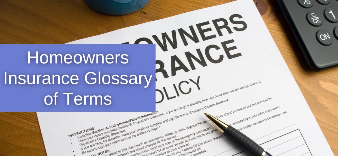 Homeowners Insurance Glossary of Terms