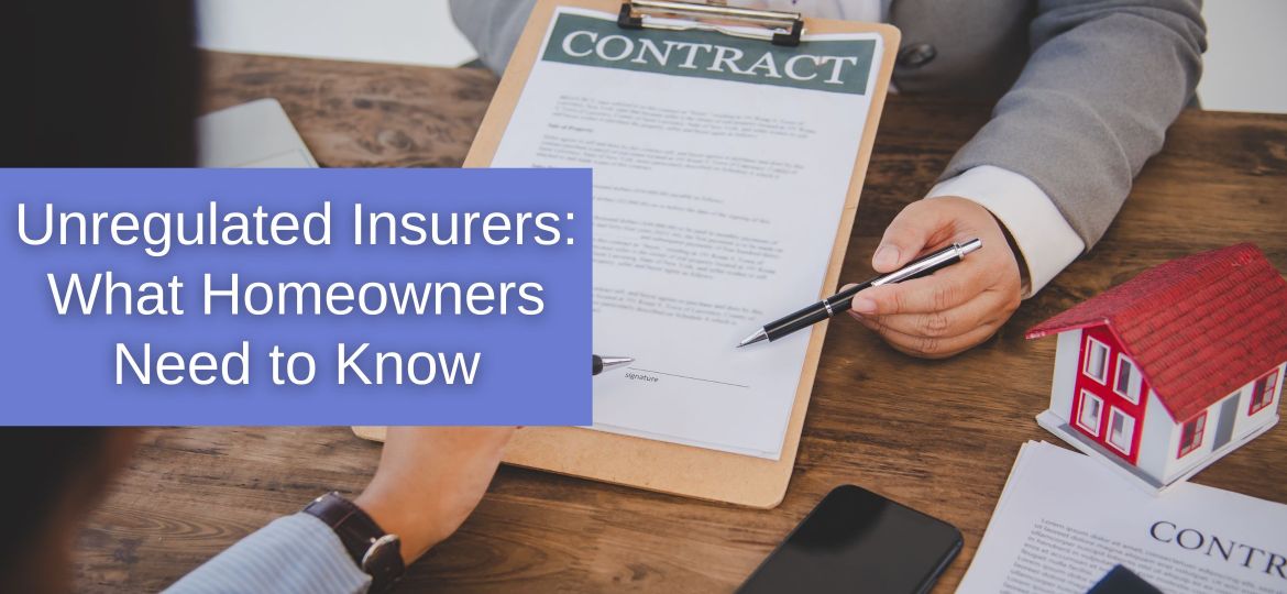 Unregulated Insurers: What Homeowners Need to Know